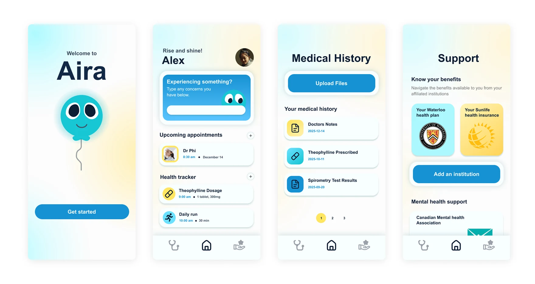 The four main Aira screens side by side: a welcome screen with the balloon mascot and a Get started button; a home screen greeting Alex with a symptom check-in field, upcoming appointments and a health tracker; a Medical History screen with an Upload Files button over doctors' notes, a prescription and test results; and a Support screen showing Waterloo and Sun Life benefit cards, an Add an institution button, and mental health resources